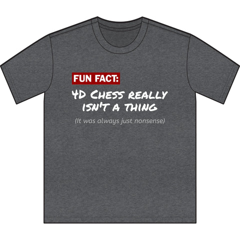 Fun Fact 4D Chess Unisex Sueded T-Shirt