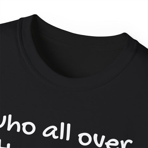 Who all over there?
