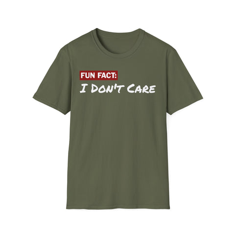 Unisex T-Shirt: Fun Fact I Don't Care | Casual Wear,